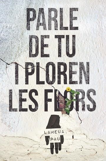 Parle de tu i ploren les flors | 9788427240728 | Magraner Ripoll, Vicent | Llibres.cat | Llibreria online en català | La Impossible Llibreters Barcelona