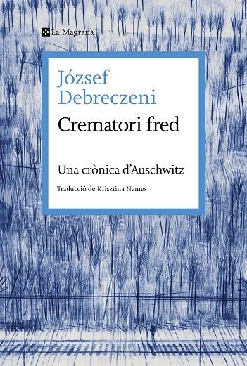 Crematori fred | 9788419334473 | Debreczeni, József | Llibres.cat | Llibreria online en català | La Impossible Llibreters Barcelona