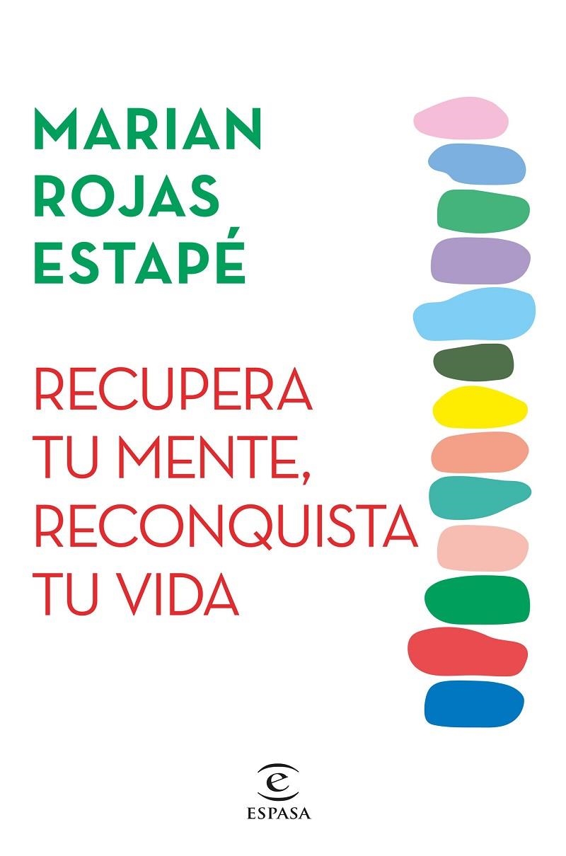 Recupera tu mente, reconquista tu vida | 9788467071320 | Rojas Estapé, Marian | Llibres.cat | Llibreria online en català | La Impossible Llibreters Barcelona