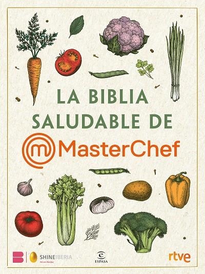 La Biblia saludable de MasterChef | 9788467072280 | Shine/RTVE | Llibres.cat | Llibreria online en català | La Impossible Llibreters Barcelona