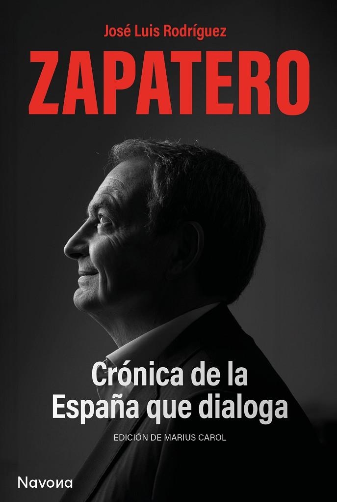 Cronica de la España que dialoga | 9788419552563 | Jose Luís Rodriguez Zapatero | Llibres.cat | Llibreria online en català | La Impossible Llibreters Barcelona