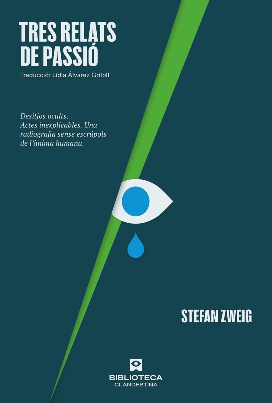 Tres relats de passió | 9788419627377 | Zweig, Stefan | Llibres.cat | Llibreria online en català | La Impossible Llibreters Barcelona