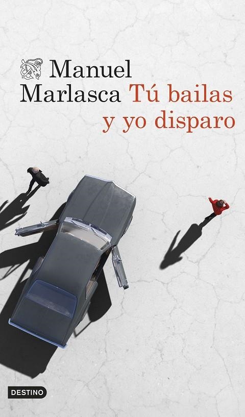 Tú bailas y yo disparo | 9788423364961 | Marlasca, Manuel | Llibres.cat | Llibreria online en català | La Impossible Llibreters Barcelona