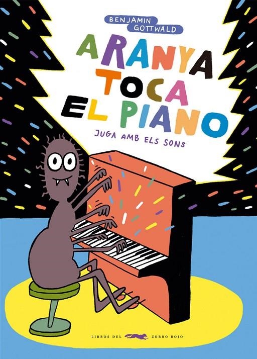 Aranya toca el piano | 9788412782110 | Gottwald, Benjamin | Llibres.cat | Llibreria online en català | La Impossible Llibreters Barcelona