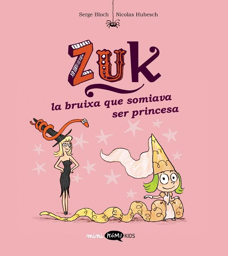 Zuk 3. La bruixa que somiava ser princesa | 9788419183569 | Bloch, Serge | Llibres.cat | Llibreria online en català | La Impossible Llibreters Barcelona