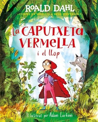 La caputxeta vermella i el llop | 9788420487595 | Dahl, Roald | Llibres.cat | Llibreria online en català | La Impossible Llibreters Barcelona