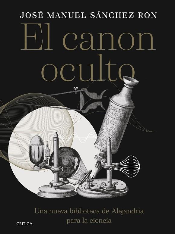 El canon oculto | 9788491996385 | Sánchez Ron, José Manuel | Llibres.cat | Llibreria online en català | La Impossible Llibreters Barcelona