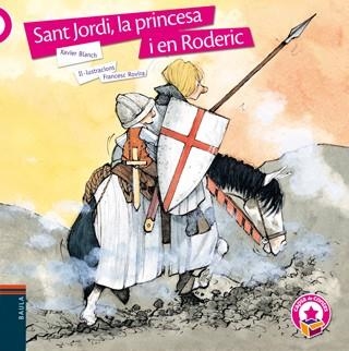 Sant Jordi, la princesa i en Roderic (Rústica) | 9788447931651 | Blanch i Gisbert, Xavier | Llibres.cat | Llibreria online en català | La Impossible Llibreters Barcelona