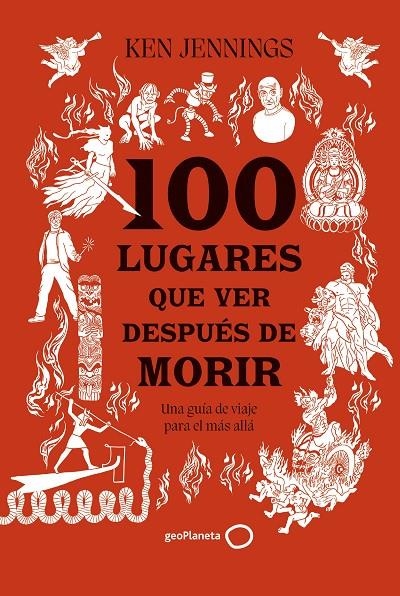 100 lugares que ver después de morir | 9788408283911 | Jennings, Ken | Llibres.cat | Llibreria online en català | La Impossible Llibreters Barcelona