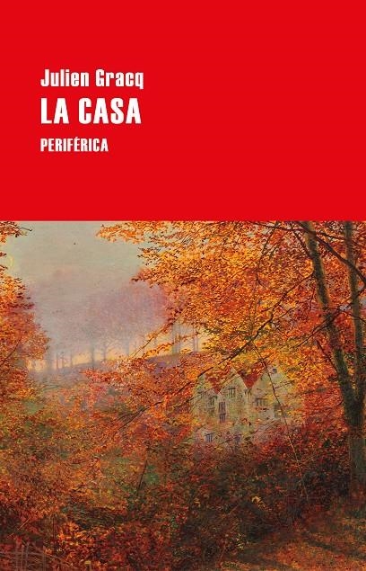 La casa | 9788418838996 | Gracq, Julien | Llibres.cat | Llibreria online en català | La Impossible Llibreters Barcelona