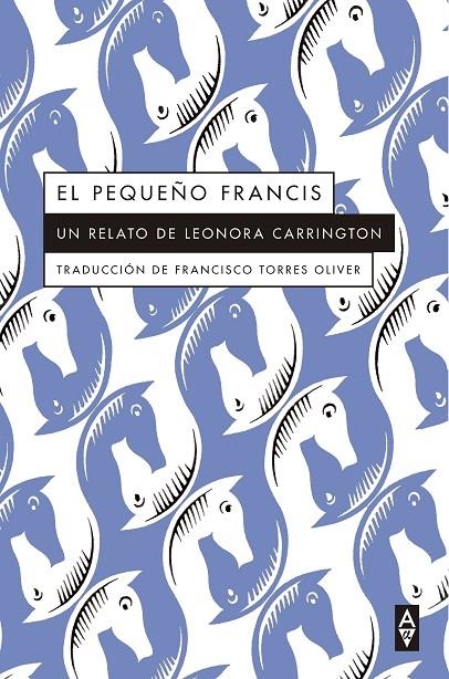 El pequeño Francis | 9788412797039 | Carrington, Leonora | Llibres.cat | Llibreria online en català | La Impossible Llibreters Barcelona