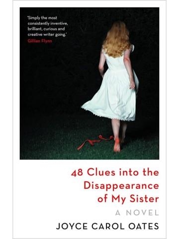 48 CLUES INTO THE DISAPPEARANCE OF MY SISTER | 9781837932795 | Oates, Joyce Carol | Llibres.cat | Llibreria online en català | La Impossible Llibreters Barcelona