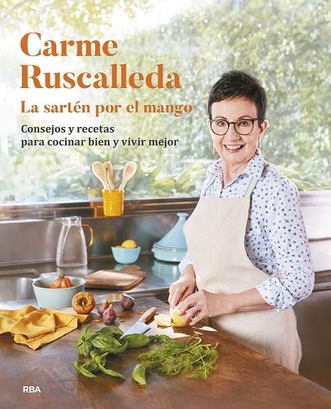 La sartén por el mango | 9788411324632 | Ruscalleda, Carme | Llibres.cat | Llibreria online en català | La Impossible Llibreters Barcelona