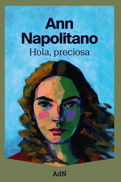 Hola, preciosa (edició en català) | 9788410138124 | Napolitano, Ann | Llibres.cat | Llibreria online en català | La Impossible Llibreters Barcelona