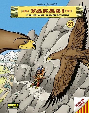 YAKARI VOL 21. EL FILL DE L'ALIGA - LA COLERA DE TATANKA | 9788467964059 | DERIB- JOB | Llibres.cat | Llibreria online en català | La Impossible Llibreters Barcelona