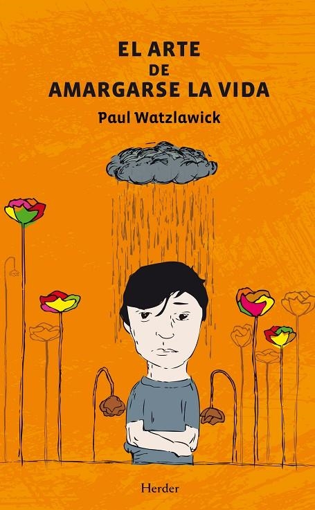 El arte de amargarse la vida | 9788425431890 | Watzlawick, Paul | Llibres.cat | Llibreria online en català | La Impossible Llibreters Barcelona