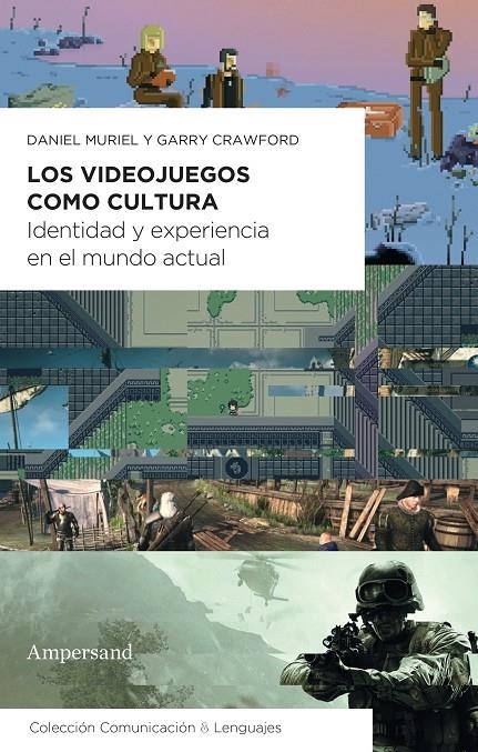 Los videojuegos como cultura | 9788412575484 | Muriel, Daniel/Crawford, Garry | Llibres.cat | Llibreria online en català | La Impossible Llibreters Barcelona