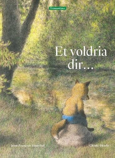 Et voldria dir... | 9788419829115 | Sénéchal, Jean-François | Llibres.cat | Llibreria online en català | La Impossible Llibreters Barcelona