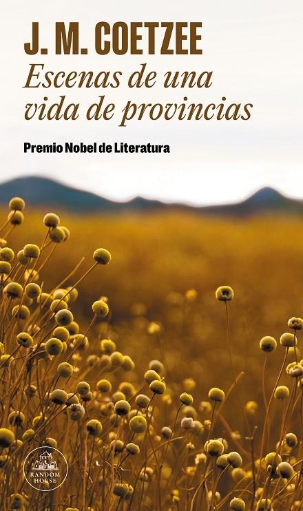 Escenas de una vida de provincias | 9788439742067 | Coetzee, J.M. | Llibres.cat | Llibreria online en català | La Impossible Llibreters Barcelona