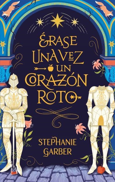 Érase una vez un corazón roto | 9788417854447 | GARBER, STEPHANIE | Llibres.cat | Llibreria online en català | La Impossible Llibreters Barcelona