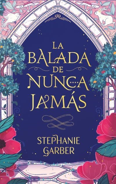 La balada de nunca jamás | 9788417854928 | GARBER, STEPHANIE | Llibres.cat | Llibreria online en català | La Impossible Llibreters Barcelona