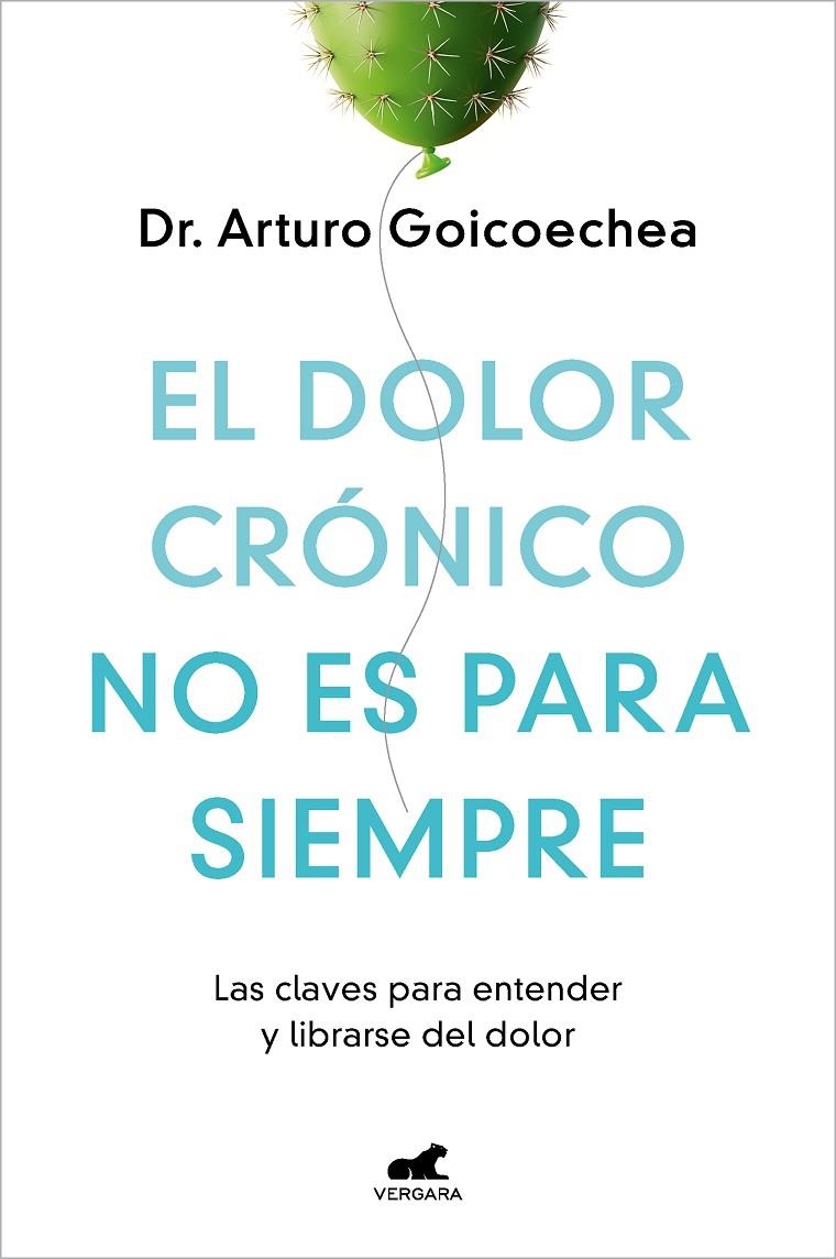 El dolor crónico no es para siempre | 9788419248695 | Goicoechea, Dr. Arturo | Llibres.cat | Llibreria online en català | La Impossible Llibreters Barcelona