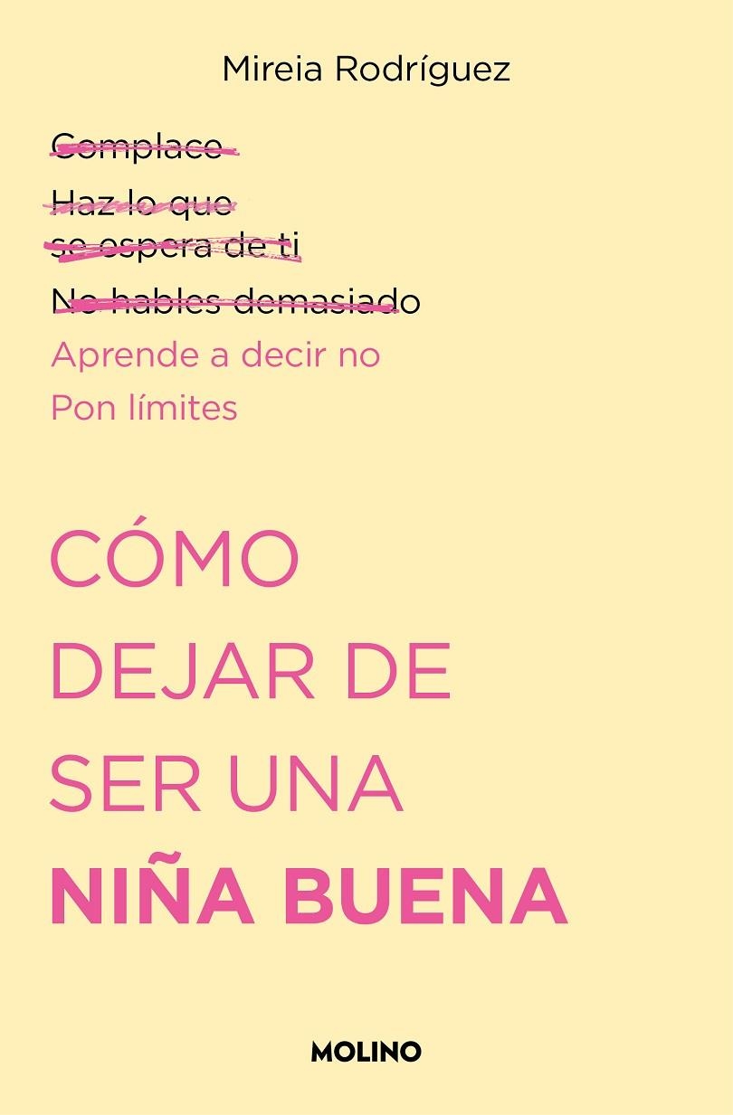 Cómo dejar de ser una niña buena | 9788427240711 | Rodríguez (@psicoand), Mireia | Llibres.cat | Llibreria online en català | La Impossible Llibreters Barcelona