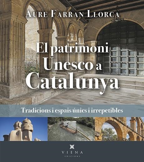 El patrimoni Unesco a Catalunya | 9788419474520 | FARRAN LLORCA, AURE | Llibres.cat | Llibreria online en català | La Impossible Llibreters Barcelona