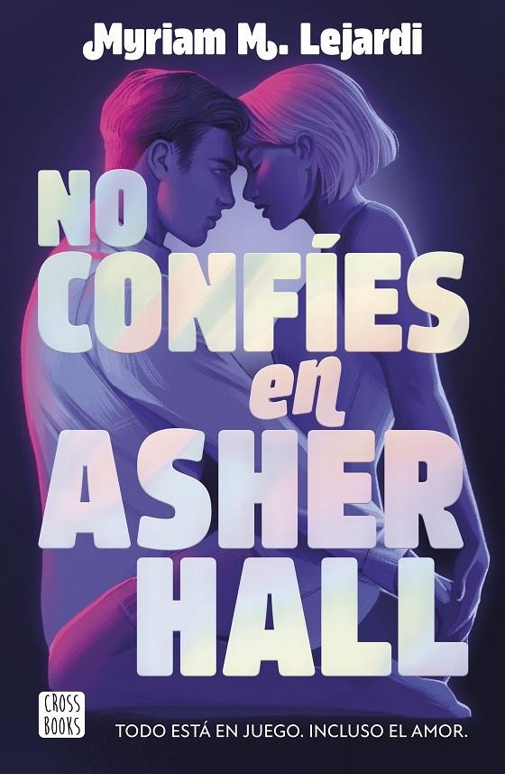 No confíes en Asher Hall | 9788408283355 | M. Lejardi, Myriam | Llibres.cat | Llibreria online en català | La Impossible Llibreters Barcelona