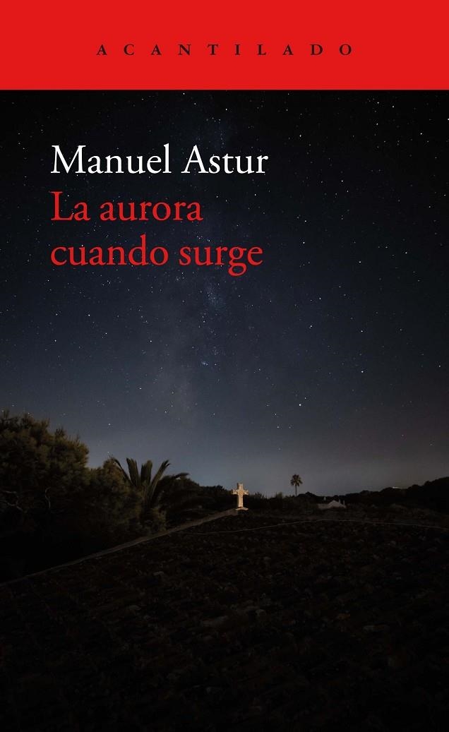 La aurora cuando surge | 9788418370892 | Astur González, Manuel | Llibres.cat | Llibreria online en català | La Impossible Llibreters Barcelona