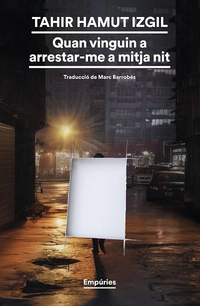 Quan vinguin a arrestar-me a mitja nit | 9788419729354 | Hamut Izgil, Tahir | Llibres.cat | Llibreria online en català | La Impossible Llibreters Barcelona