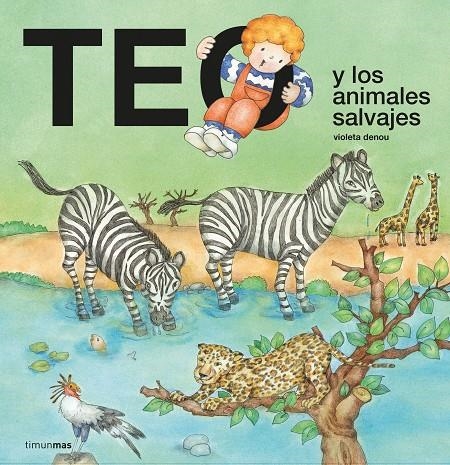 Teo y los animales salvajes | 9788408241720 | Denou, Violeta | Llibres.cat | Llibreria online en català | La Impossible Llibreters Barcelona