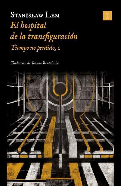 El hospital de la transfiguración | 9788419581563 | Lem, Stanislaw | Llibres.cat | Llibreria online en català | La Impossible Llibreters Barcelona