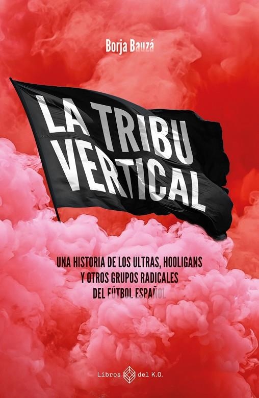 La tribu vertical | 9788419119667 | Bauzá, Borja | Llibres.cat | Llibreria online en català | La Impossible Llibreters Barcelona