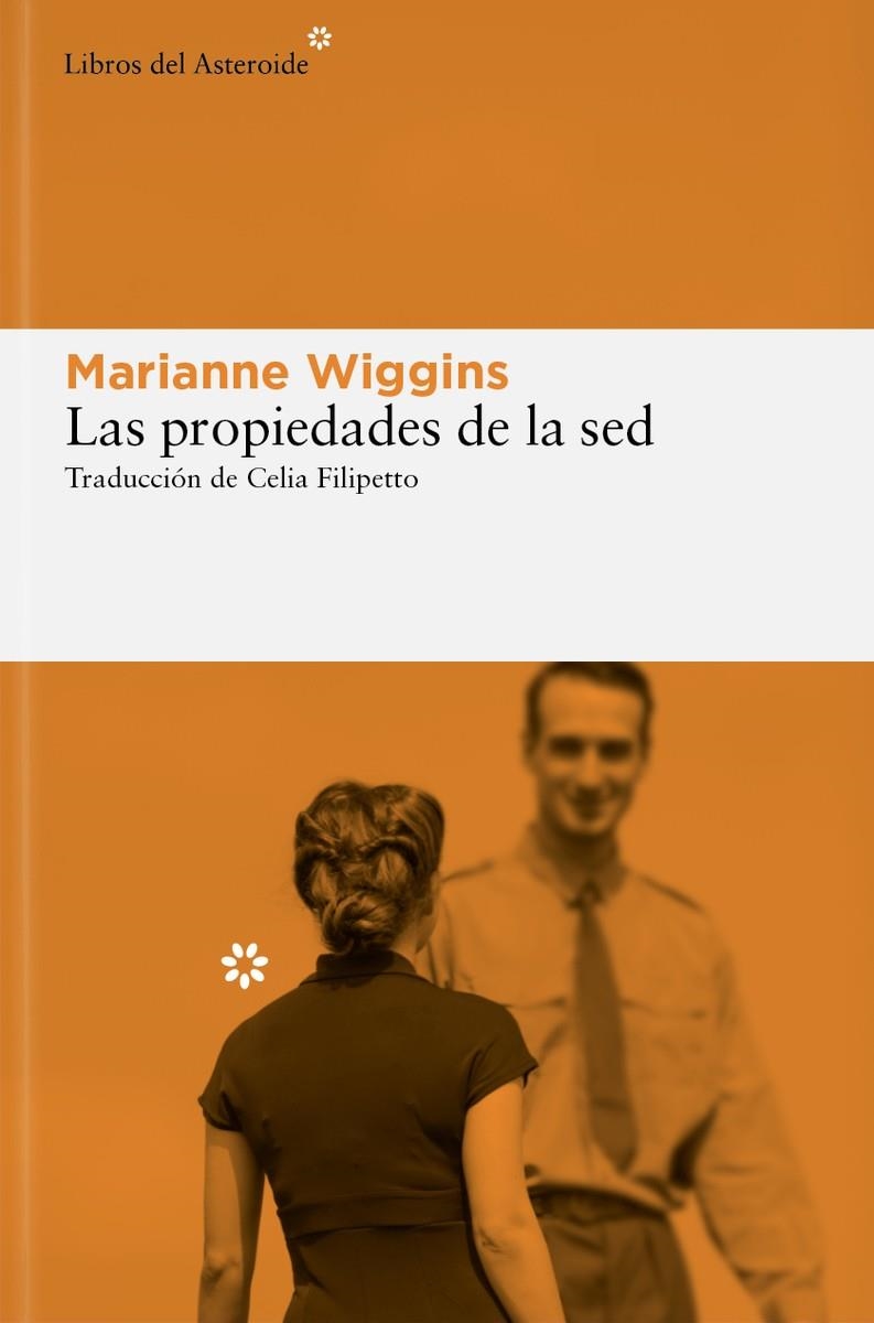 Las propiedades de la sed | 9788410178090 | Wiggins, Marianne | Llibres.cat | Llibreria online en català | La Impossible Llibreters Barcelona