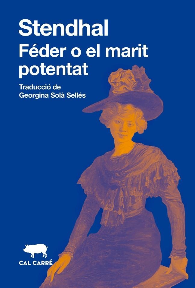 Féder o el marit potentat | 9788412725599 | Stendhal | Llibres.cat | Llibreria online en català | La Impossible Llibreters Barcelona