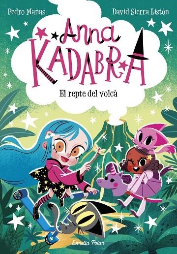 Anna Kadabra 14. El repte del volcà | 9788413898643 | Mañas, Pedro/Sierra Listón, David | Llibres.cat | Llibreria online en català | La Impossible Llibreters Barcelona