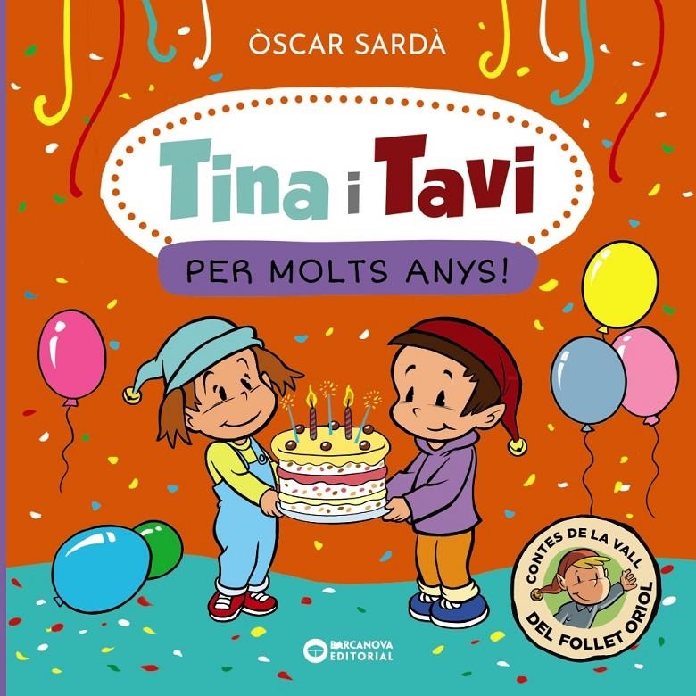 Tina i Tavi. Per molts anys! | 9788448963545 | Sardà, Òscar | Llibres.cat | Llibreria online en català | La Impossible Llibreters Barcelona