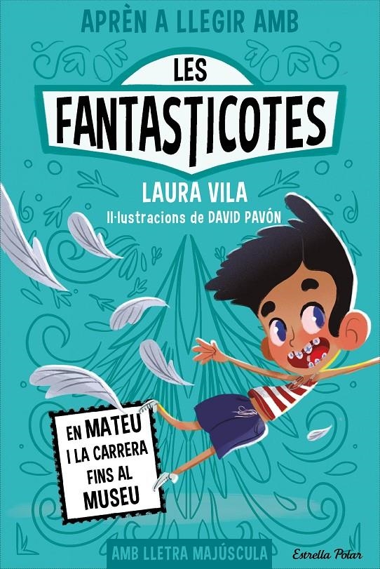 Aprèn a llegir amb les Fantasticotes 8. En Mateu i la carrera fins al museu | 9788413898032 | Vila, Laura | Llibres.cat | Llibreria online en català | La Impossible Llibreters Barcelona