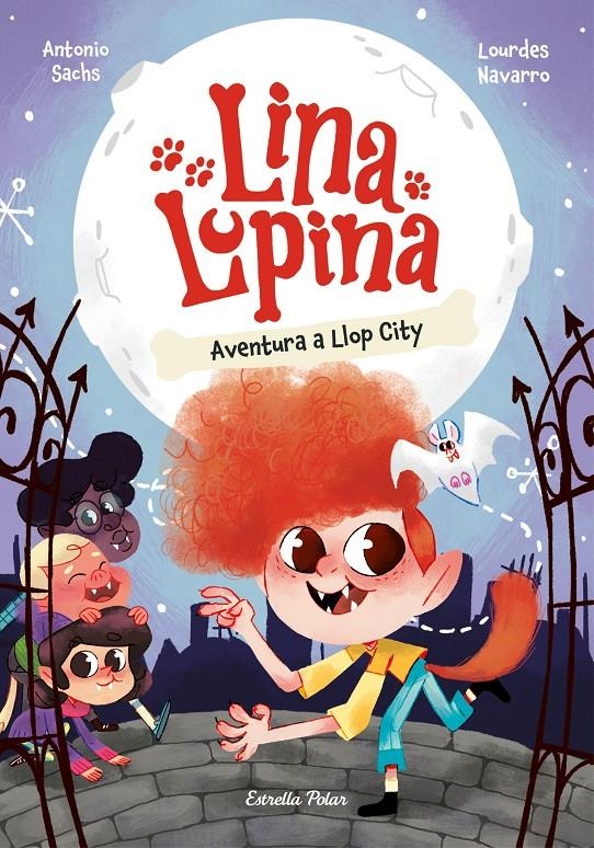 Lina Lupina 1. Aventura a Llop City | 9788413898070 | Sachs, Antonio / Navarro, Lourdes | Llibres.cat | Llibreria online en català | La Impossible Llibreters Barcelona