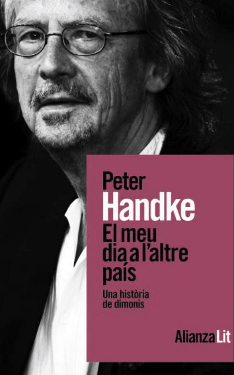 El meu dia a l'altre país | 9788411486163 | Handke, Peter | Llibres.cat | Llibreria online en català | La Impossible Llibreters Barcelona