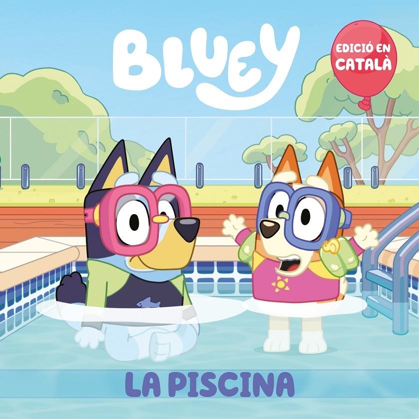 Bluey. Un conte - La piscina (edició en català) | 9788448868437 | Bluey | Llibres.cat | Llibreria online en català | La Impossible Llibreters Barcelona