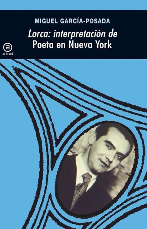 LORCA INTERPRETACION DE POETA EN NUEVA YORK | 9788473395953 | GARCIA POSADA, MIGUEL | Llibres.cat | Llibreria online en català | La Impossible Llibreters Barcelona