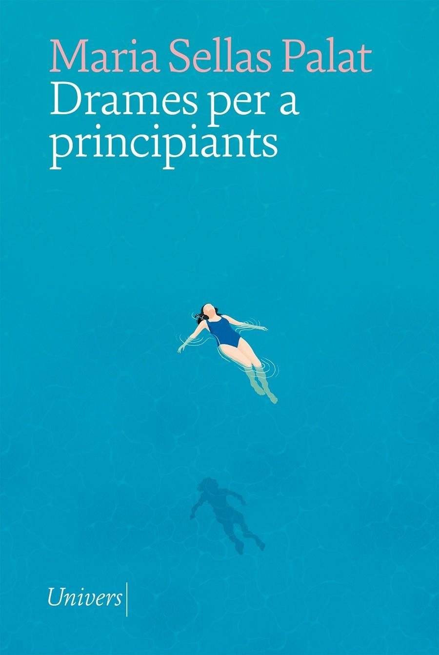 Drames per a principiants | 9788419721112 | PALAT, SELLAS MARIA | Llibres.cat | Llibreria online en català | La Impossible Llibreters Barcelona