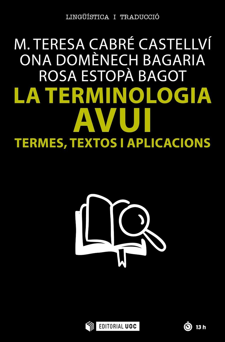 La terminologia avui | 9788491802037 | Cabré Castellví, M. Teresa / Domènech Bagaria, Ona / Estopà Bagot, Rosa | Llibres.cat | Llibreria online en català | La Impossible Llibreters Barcelona