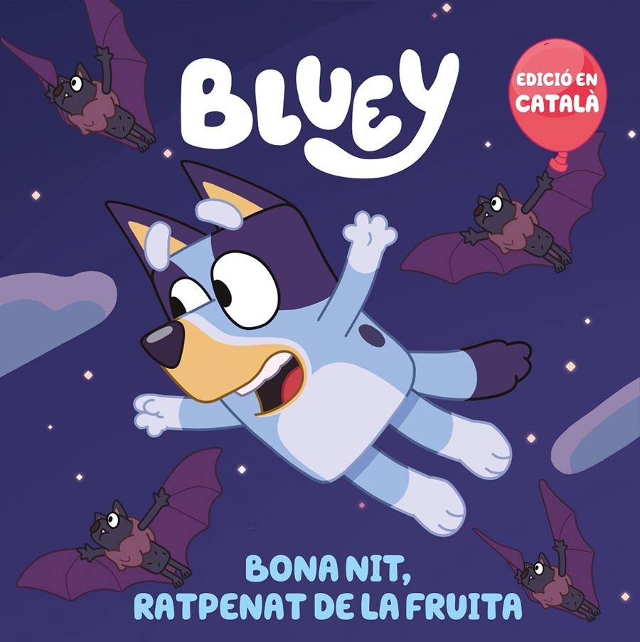 Bluey. Un conte - Bona nit, ratpenat de la fruita (edició en català) | 9788448868369 | Bluey | Llibres.cat | Llibreria online en català | La Impossible Llibreters Barcelona