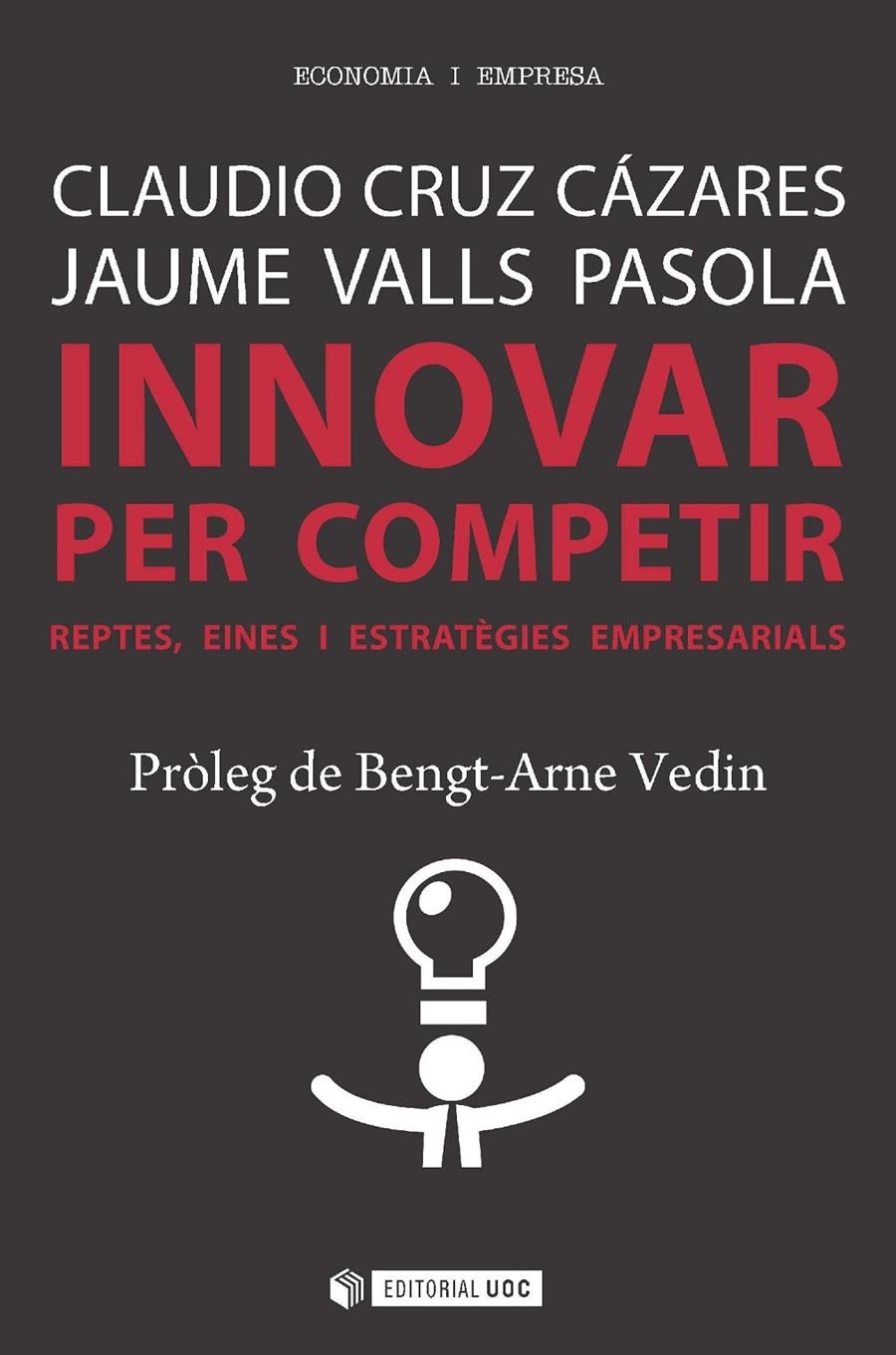 Innovar per competir | 9788491165064 | Cruz Cázares, Claudio / Valls Pasola, Jaume | Llibres.cat | Llibreria online en català | La Impossible Llibreters Barcelona