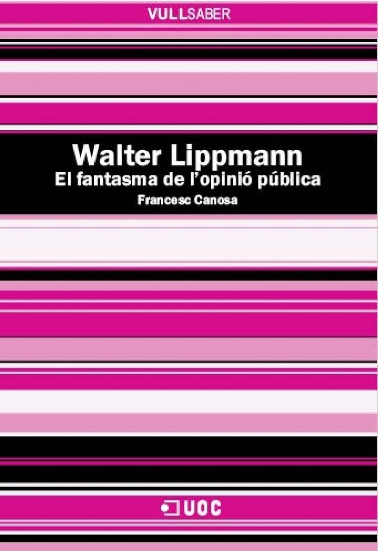 Walter Lippmann | 9788490648490 | Canosa i Farran, Francesc | Llibres.cat | Llibreria online en català | La Impossible Llibreters Barcelona