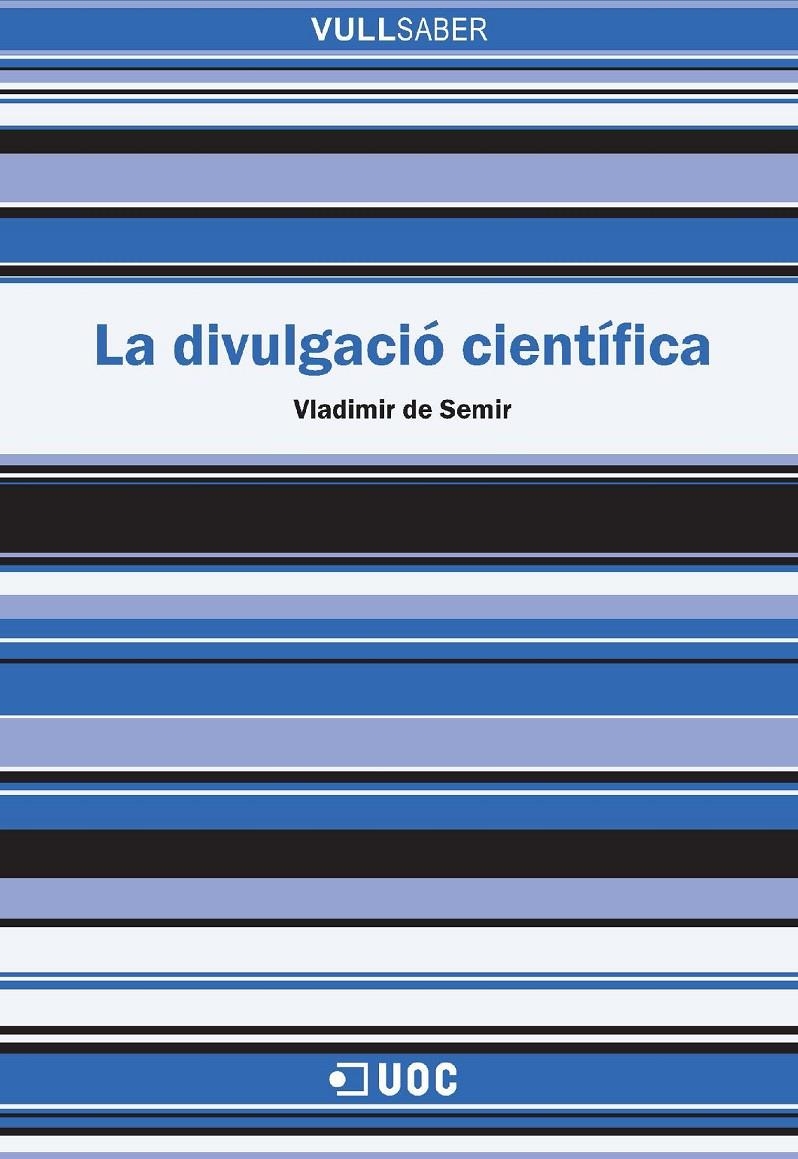 La divulgació científica | 9788491161806 | de Semir i Zivojnovic, Vladimir | Llibres.cat | Llibreria online en català | La Impossible Llibreters Barcelona