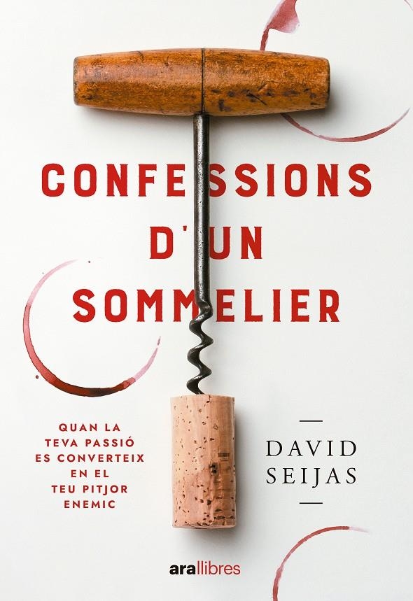Confessions d’un sommelier | 9788411730761 | Seijas, David | Llibres.cat | Llibreria online en català | La Impossible Llibreters Barcelona